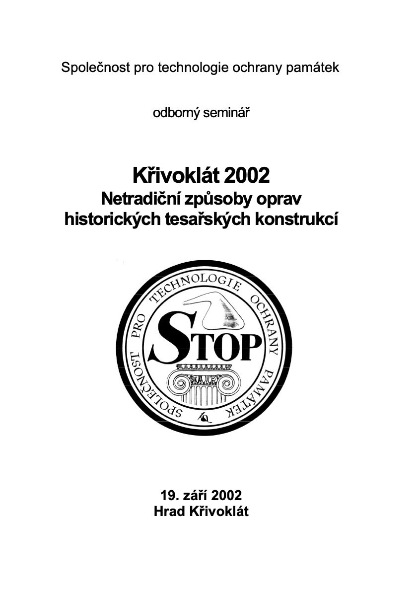 Netradiční způsoby oprav historických tesařských konstrukcí – Křivoklát 2002