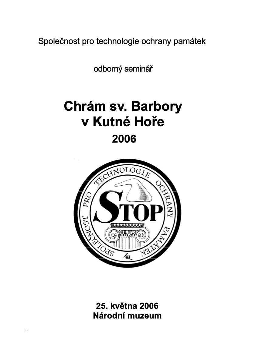 Chrám sv. Barbory v Kutné Hoře, 2006